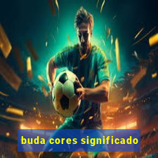 buda cores significado